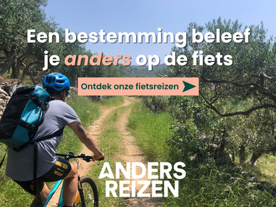 Anders Reizen - een bestemming beleef je anders op de fiets